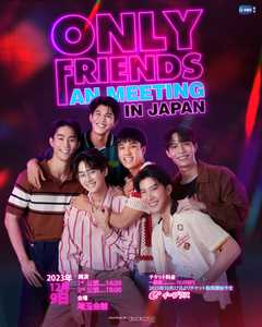 Only Friends 1st Fan Meeting in JAPAN